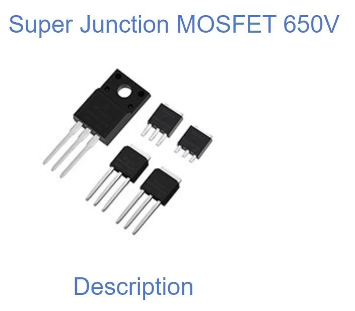 Super Junction Mosfet 650v